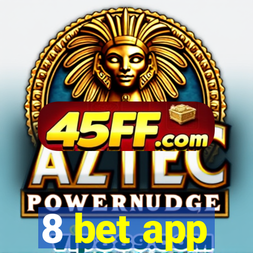 8 bet app